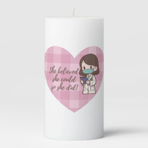 Cute She Believed She Could So She Did Pillar Candle