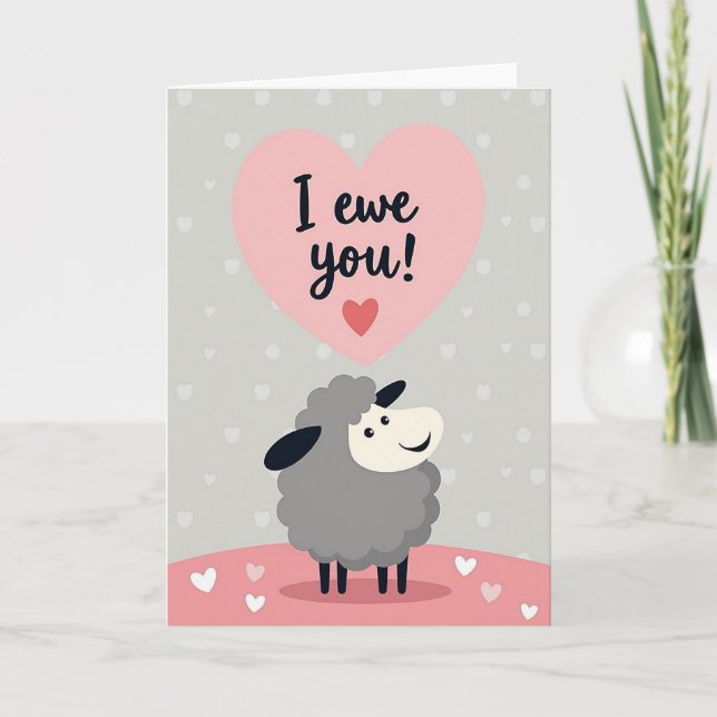 Cute Sheep I Ewe You Love Card (Front)