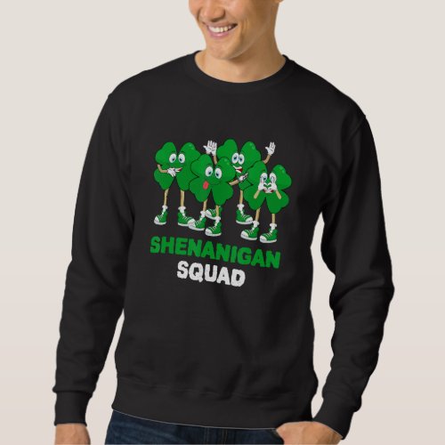 Cute Shenanigan Squad Shamrock St Patricks Day Ir Sweatshirt