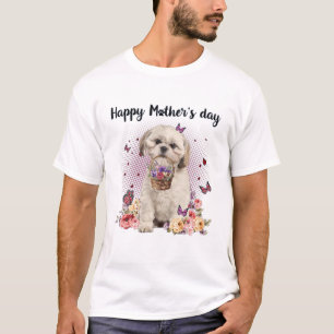 Cute Shih Tzu Mom Flower Happy Mother's Day Love D T-Shirt
