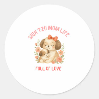 Cute Shih Tzu Mom Mother's Day Classic Round Sticker