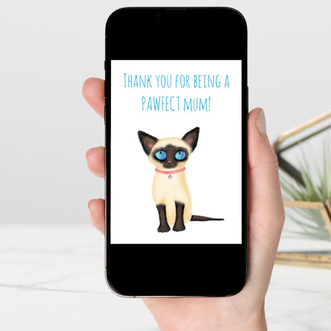 Cute Siamese kitten Mother's Day card from the cat (Front Digital)