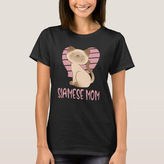 Cute Siamese Mom Crazy Cat Lady Kitty Fur Mama T-Shirt (Front)