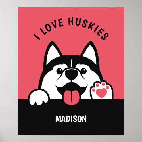 Cute Siberian Husky custom text  color Poster