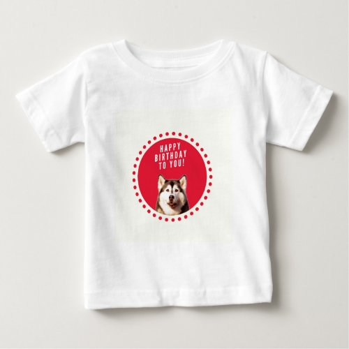 Cute Siberian Husky Dog Happy Birthday Baby T_Shirt