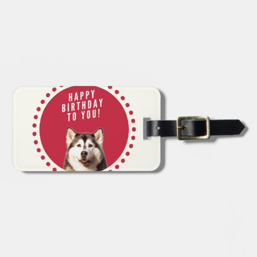 Cute Siberian Husky Dog Happy Birthday Luggage Tag