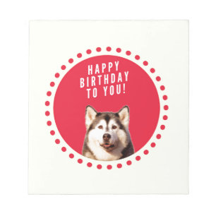 Cute Siberian Husky Dog Happy Birthday Notepad