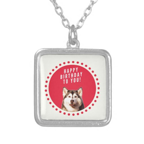 Cute Siberian Husky Dog Happy Birthday Silver Plated Necklace