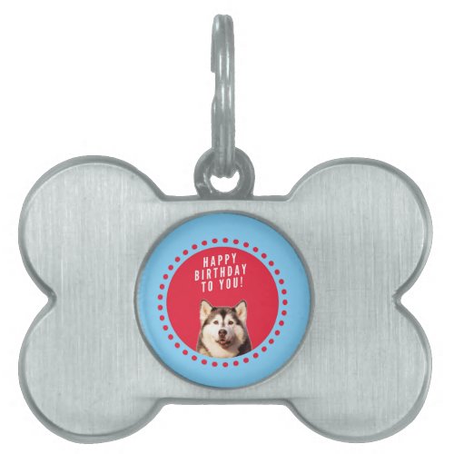 Cute Siberian Husky Happy Birthday blue red dots Pet ID Tag