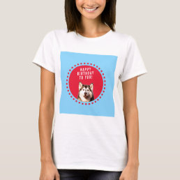 Cute Siberian Husky Happy Birthday blue red dots T-Shirt