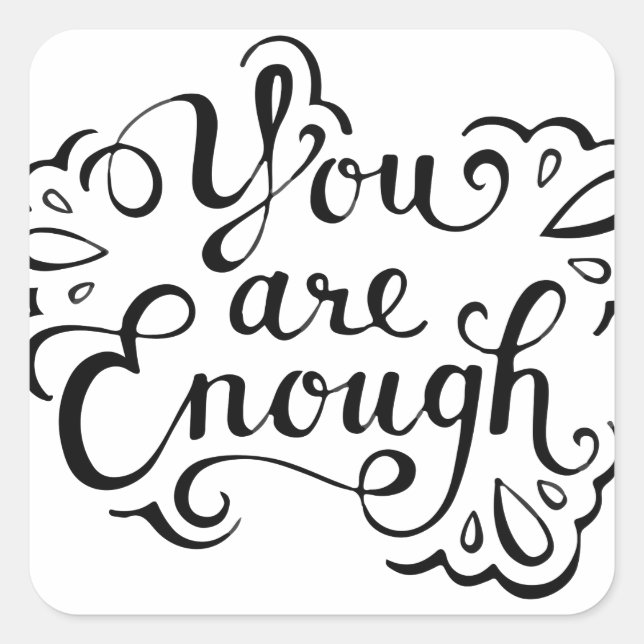 Cute Simple Inspirational Quote Square Sticker (Front)