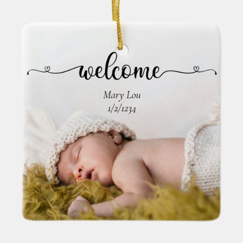 Cute Simple Welcome Baby Birth Photo Ceramic Ornament