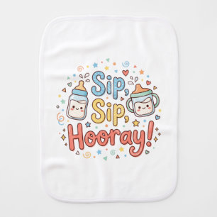 Cute "Sip, Sip, Hooray!" Baby Burp Cloth