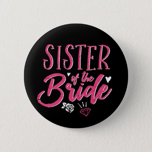 Cute Sister of The Bride Pink Calligraphy Script Button