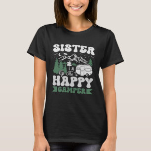 Cute Sister Of The Happy Camper Camping Trip T-Shirt