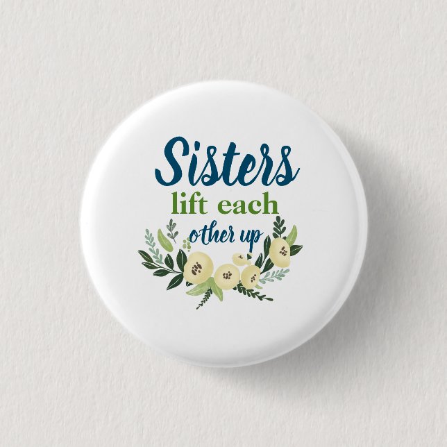 Cute Sisters lift each other up Button (Front)