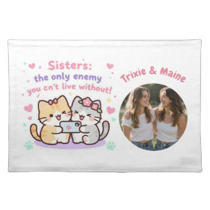 Cute Sisters Simple Modern Quotes Photo Name Cloth Placemat