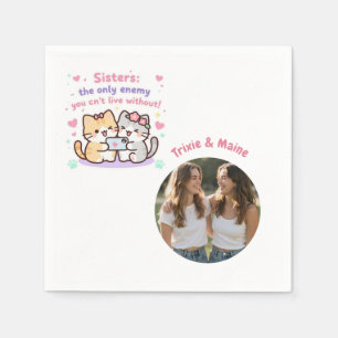 Cute Sisters Simple Modern Quotes Photo Name Napkins