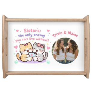 Cute Sisters Simple Modern Quotes Photo Name Serving Tray