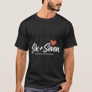 Cute Six Seven 13th Birthday Teenager Girl 6 7 T-Shirt