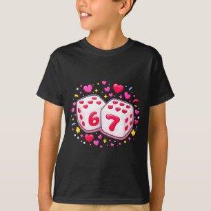 Cute Six Seven 6 7 Dice Valentines Day Shirt Funny