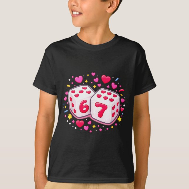 Cute Six Seven 6 7 Dice Valentines Day Shirt Funny (Front)