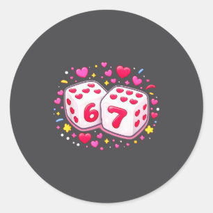 Cute Six Seven 6 7 Dice Valentines Day Shirt Funny Classic Round Sticker