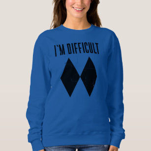 Cute Skiing Gag I'm Difficult Winter Slopes Gags Sweatshirt