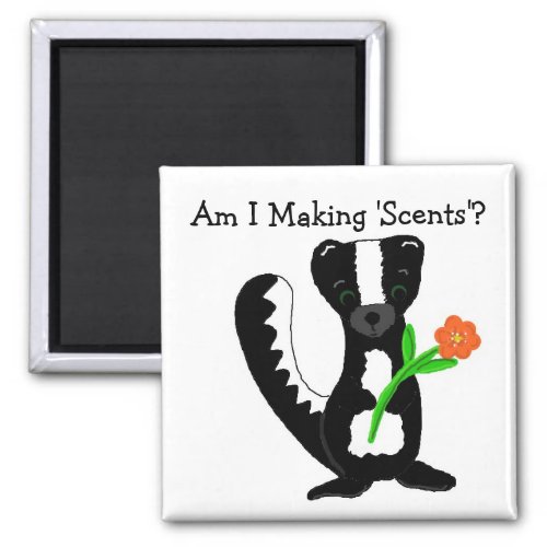 Cute Skunk with Saying Magnet