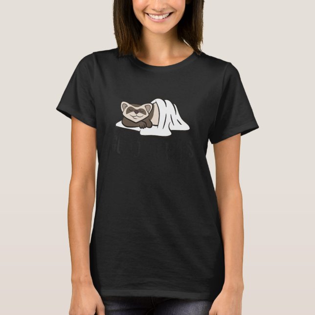 Cute Sleeping Ferret Good At Naps  Ferret T-Shirt (Front)