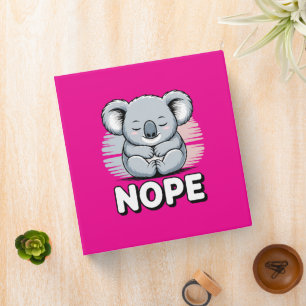 Cute Sleeping Koala “Nope” Funny Cartoon 3 Ring Binder