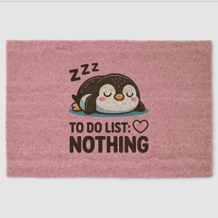 cute sleeping penguin, to do list nothing fiber doormat