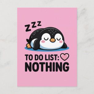 cute sleeping penguin, to do list nothing postcard