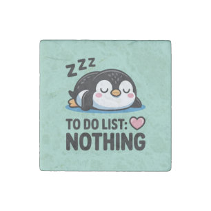 cute sleeping penguin, to do list nothing stone magnet