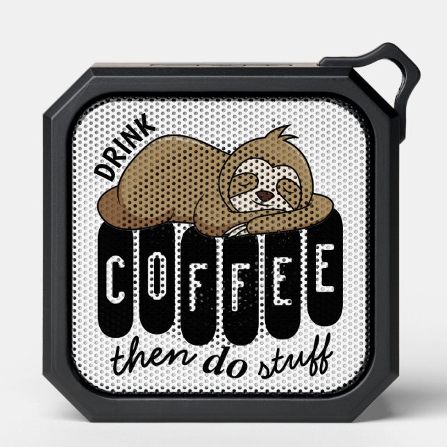 Cute Sleeping Sloth Coffee Quote Bluetooth Speaker (Front)