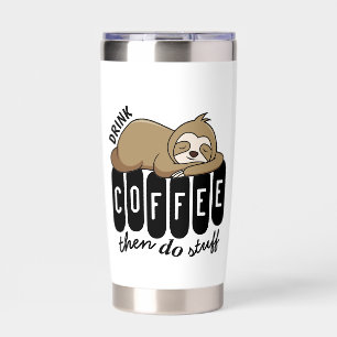 Cute Sleeping Sloth Coffee Quote Insulated Tumbler