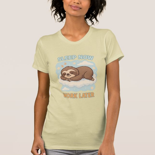 Cute Sleeping Sloth on Cloud with Quote T-Shirt (Front)