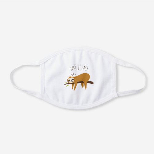 Cute Sleeping Sloth Take It Easy Personalized White Cotton Face Mask