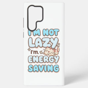 Cute Sleepy Cat "Energy Saving" Quote Samsung Galaxy S22 Ultra Case