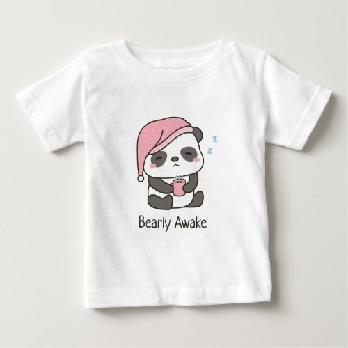 Cute Sleepy Panda Bearly Awake Pun baby T_Shirt