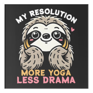 Cute Sloth Acrylic Wall Art - More Yoga Less Drama