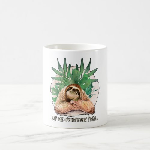 Cute Sloth Animal lovers Overthinking sloth Coffee Mug