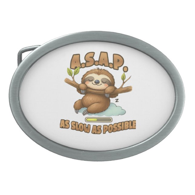 Cute Sloth ASAP – As Slow As Possible Classic T-Sh Belt Buckle (Front)