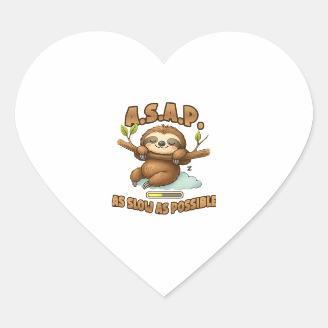 Cute Sloth ASAP � As Slow As Possible Classic T-Sh Heart Sticker (Front)