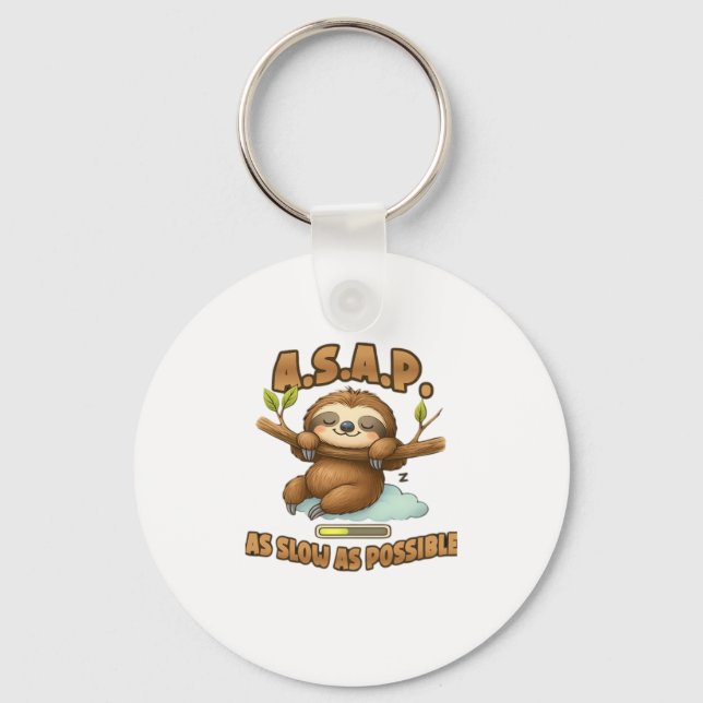 Cute Sloth ASAP � As Slow As Possible Classic T-Sh Keychain (Front)