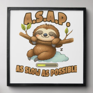 Cute Sloth ASAP � As Slow As Possible Classic T-Sh Peel And Stick Photo Tile