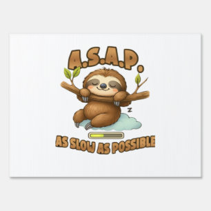 Cute Sloth ASAP � As Slow As Possible Classic T-Sh Sign