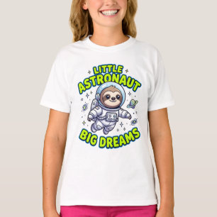 Cute Sloth Astronaut "Little Astronaut, Big Dreams T-Shirt
