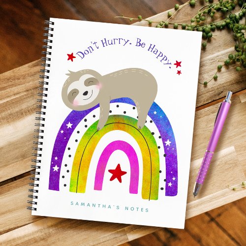 Cute Sloth Boho Rainbow Dont Hurry Be Happy Type Notebook