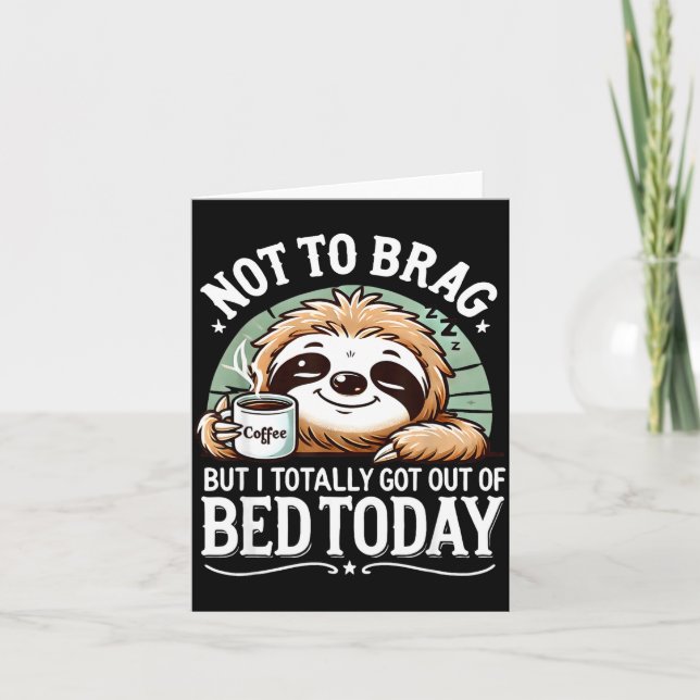 Cute Sloth Coffee Funny Quote Caffeine Lover Gift  Card (Front)